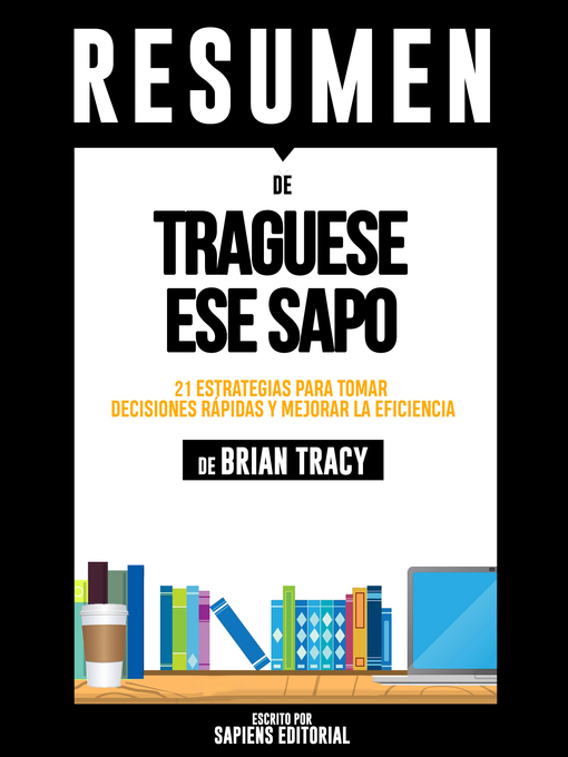 Detalles del título Tráguese Ese Sapo de Sapiens Editorial - Disponible